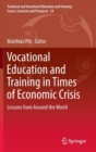 Vocational Education and Training in Times of Economic Crisis : Lessons from Around the World - Book