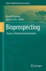 Bioprospecting : Success, Potential and Constraints - Book