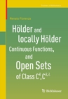 Hoelder and locally Hoelder Continuous Functions, and Open Sets of Class C^k, C^{k,lambda} - Book