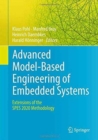 Advanced Model-Based Engineering of Embedded Systems : Extensions of the SPES 2020 Methodology - Book
