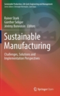 Sustainable Manufacturing : Challenges, Solutions and Implementation Perspectives - Book