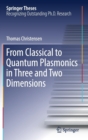 From Classical to Quantum Plasmonics in Three and Two Dimensions - Book
