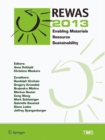 REWAS 2013 : Enabling Materials Resource Sustainability - Book