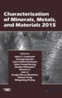 Characterization of Minerals, Metals, and Materials 2015 - Book