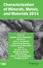 Characterization of Minerals, Metals, and Materials 2016 - Book