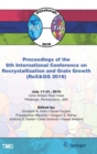 Proceedings of the 6th International Conference on Recrystallization and Grain Growth (ReX&GG 2016) - Book