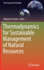 Thermodynamics for Sustainable Management of Natural Resources - Book