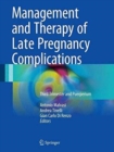 Management and Therapy of Late Pregnancy Complications : Third Trimester and Puerperium - Book