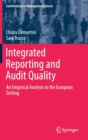 Integrated Reporting and Audit Quality : An Empirical Analysis in the European Setting - Book