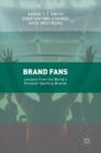 Brand Fans : Lessons from the World's Greatest Sporting Brands - Book