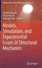 Models, Simulation, and Experimental Issues in Structural Mechanics - Book