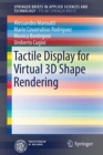 Tactile Display for Virtual 3D Shape Rendering - Book