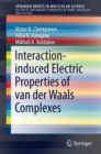 Interaction-induced Electric Properties of van der Waals Complexes - Book