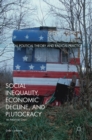 Social Inequality, Economic Decline, and Plutocracy : An American Crisis - Book