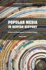 Popular Media in Kenyan History : Fiction and Newspapers as Political Actors - Book