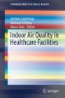 Indoor Air Quality in Healthcare Facilities - Book