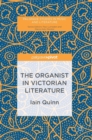 The Organist in Victorian Literature - Book