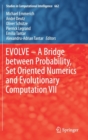 Evolve - A Bridge Between Probability, Set Oriented Numerics and Evolutionary Computation VII - Book