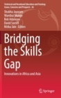 Bridging the Skills Gap : Innovations in Africa and Asia - Book