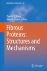 Fibrous Proteins: Structures and Mechanisms - Book