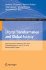 Digital Transformation and Global Society : First International Conference, DTGS 2016, St. Petersburg, Russia, June 22-24, 2016, Revised Selected Papers - Book