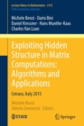 Exploiting Hidden Structure in Matrix Computations: Algorithms and Applications : Cetraro, Italy 2015 - Book