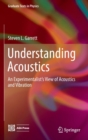Understanding Acoustics : An Experimentalist's View of Acoustics and Vibration - Book
