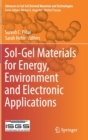 Sol-Gel Materials for Energy, Environment and Electronic Applications - Book