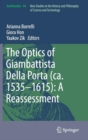 The Optics of Giambattista Della Porta (CA. 1535-1615): A Reassessment - Book
