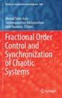 Fractional Order Control and Synchronization of Chaotic Systems - Book