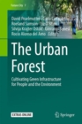 The Urban Forest : Cultivating Green Infrastructure for People and the Environment - Book