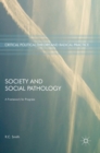 Society and Social Pathology : A Framework for Progress - Book