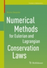 Numerical Methods for Eulerian and Lagrangian Conservation Laws - eBook