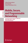 Mobile, Secure, and Programmable Networking : Second International Conference, MSPN 2016, Paris, France, June 1-3, 2016, Revised Selected Papers - eBook