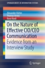 On the Nature of Effective CIO/CEO Communication : Evidence from an Interview Study - Book