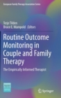 Routine Outcome Monitoring in Couple and Family Therapy : The Empirically Informed Therapist - Book