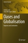 Oases and Globalization : Ruptures and Continuities - Book