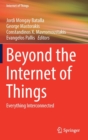 Beyond the Internet of Things : Everything Interconnected - Book