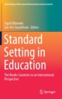 Standard Setting in Education : The Nordic Countries in an International Perspective - Book