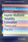 Fourier-Malliavin Volatility Estimation : Theory and Practice - Book
