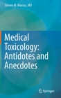 Medical Toxicology: Antidotes and Anecdotes - Book