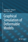 Graphical Simulation of Deformable Models - eBook