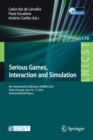 Serious Games, Interaction and Simulation : 6th International Conference, SGAMES 2016, Porto, Portugal, June 16-17, 2016, Revised Selected Papers - Book