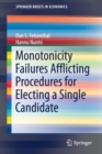 Monotonicity Failures Afflicting Procedures for Electing a Single Candidate - Book