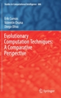 Evolutionary Computation Techniques: A Comparative Perspective - Book