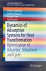 Dynamics of Adsorptive Systems for Heat Transformation : Optimization of Adsorber, Adsorbent and Cycle - Book