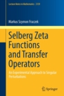 Selberg Zeta Functions and Transfer Operators : An Experimental Approach to Singular Perturbations - Book
