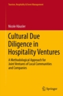 Cultural Due Diligence in Hospitality Ventures : A Methodological Approach for Joint Ventures of Local Communities and Companies - Book