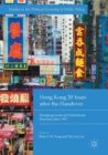 Hong Kong 20 Years after the Handover : Emerging Social and Institutional Fractures After 1997 - Book