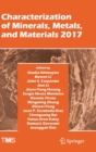 Characterization of Minerals, Metals, and Materials 2017 - Book